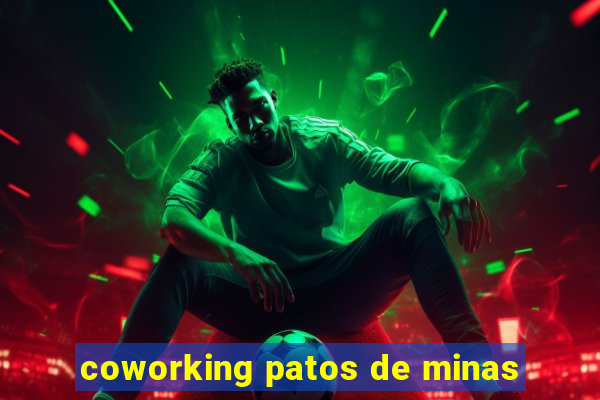 coworking patos de minas